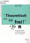 Theoretisch bin ich frei - Andreas Boes, Katrin Trinks