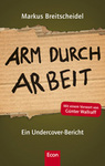 Arm durch Arbeit - Markus Breitscheidel