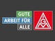 IG Metall: Gute Arbeit fuer alle