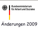 Änderungen 2009 - Bundesmininisterium für Arbeit und Soziales