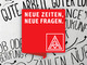 Was mich bewegt - Neue Zeiten, Neue Fragen. Zusammen für neue Antworten. IG Metall.